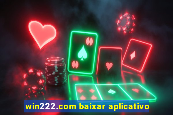 win222.com baixar aplicativo